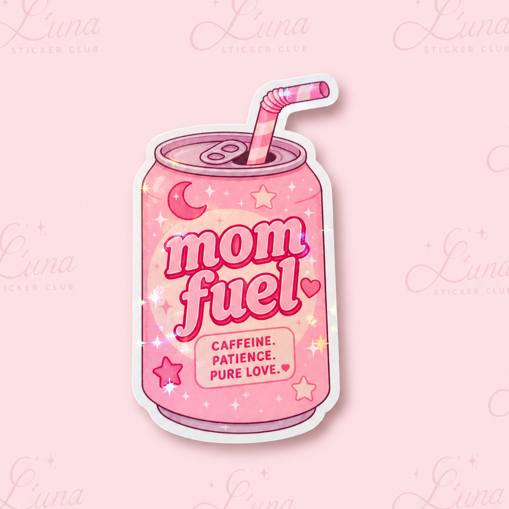 ✨ Mom Fuel Holographic Glossy Die Cut Sticker | Cute Mom Sticker